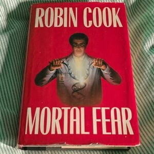Mortal Fear by Robin Cook Hardcover